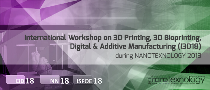 International Workshop on 3D Printing, 3D Bioprinting, Digital & Additive Manufacturing