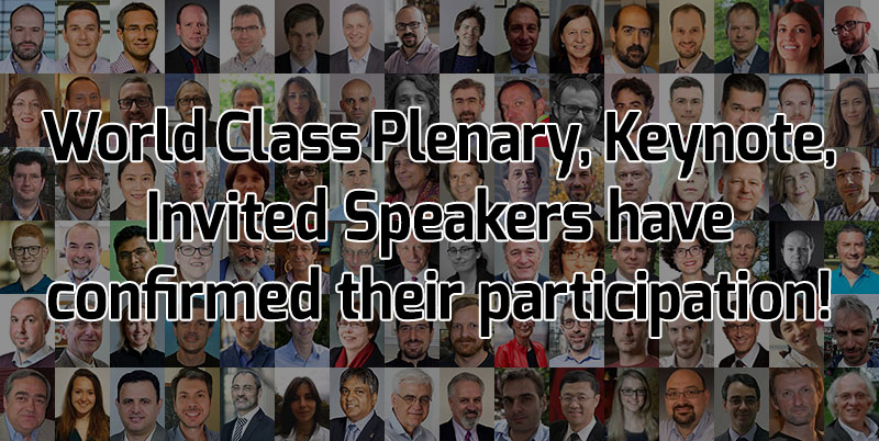 World Class Plenary, Keynote, Invited Speakers have confirmed their participation!